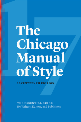 The Chicago Manual of Style, 17th Edition (2017)